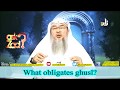 When Is It Mandatory For A Person To Make Ghusl Sheikh Assim Al Hakeem