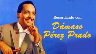 Recordando con PÉREZ PRADO y su Orquesta