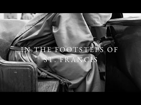 In the Footsteps of St. Francis | The Life of the Franciscan Friars of the Renewal