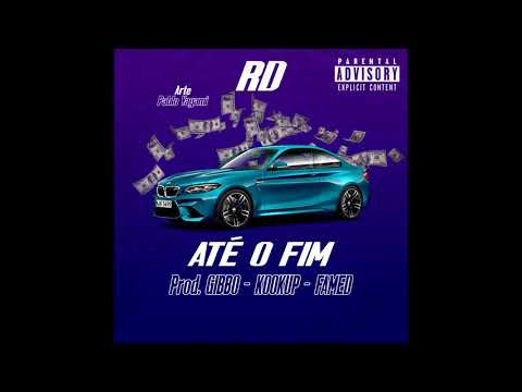 RDzo - Até o fim(Prod. Gibbo/Kookup/Famed)
