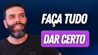 Faça as Coisas Darem Certo Na Sua Vida, Confie Sempre no Seu Potencial