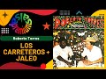 🔥LOS CARRETEROS / JALEO por ROBERTO TORRES - Salsa Premium
