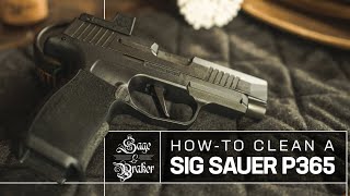 Sig Sauer P365 // How to Clean and Disassemble