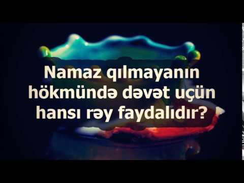 Abu Zeyd: Namaz qılmayanın hökmündə dəvət uçün hansı rəy faydalıdır