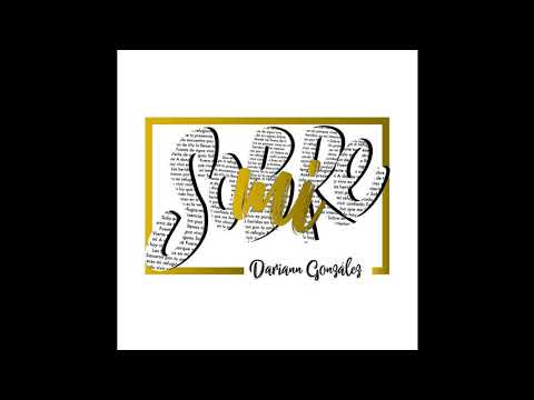 Dariann González - Sobre Mí