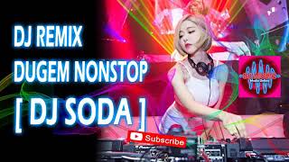 Download lagu DJ SODA | TERPOPULER DUGEM REMIX [BY: DJ ZELLO ] mp3
