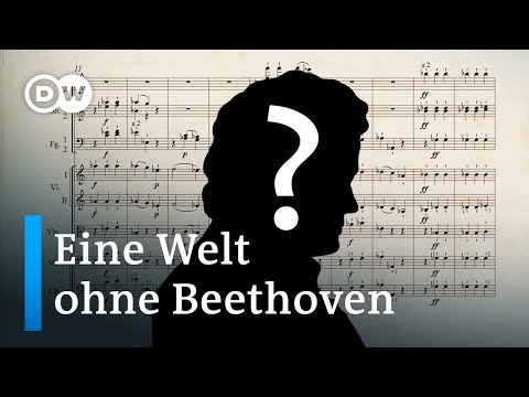 Die berühmtesten vier Töne der Musikgeschichte - wie sähe eine Welt ohne Beethoven aus? | DW Doku