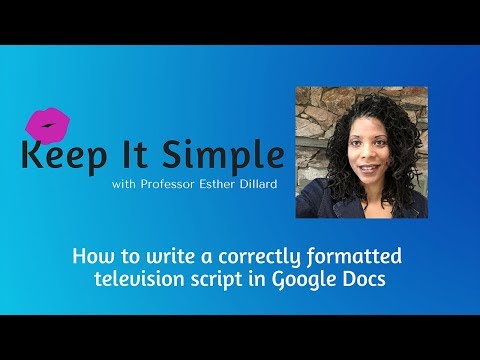 How to write a correctly formatted tv script in Google Docs