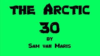 the Arctic 30 - Last Man Alive