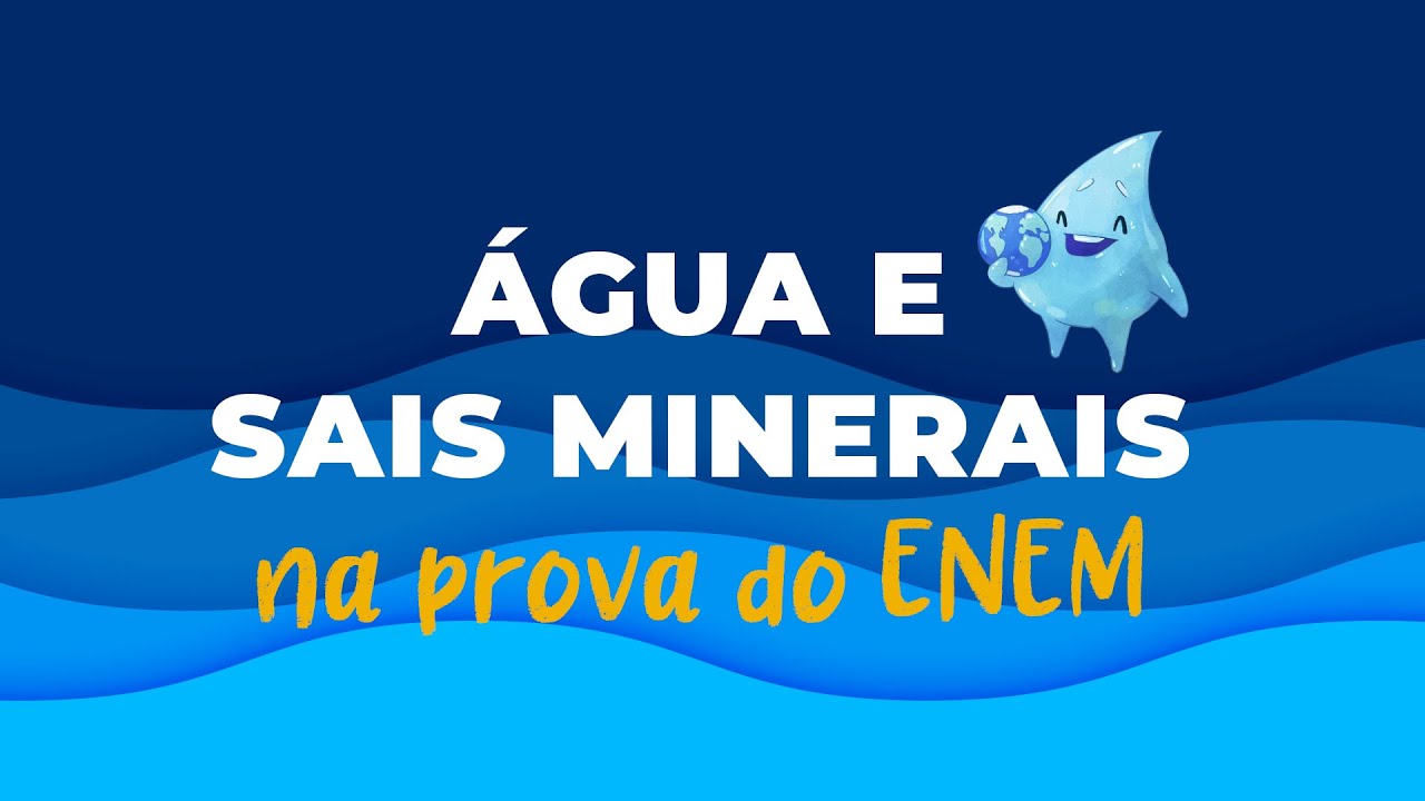 Acelere no ENEM - Água, Sais e Minerais