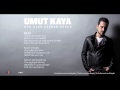 Umut Kaya - Balad 