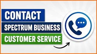 How To Contact Spectrum Business Customer Service [in 2026]