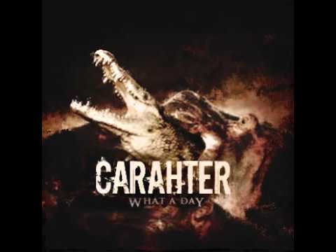 Carahter - What A Day