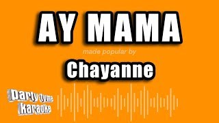 Chayanne - Ay Mama (Versión Karaoke)