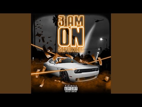 3AM on Sepulveda (feat. 818INK)