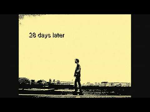 28 Days Later OST   East Hastings