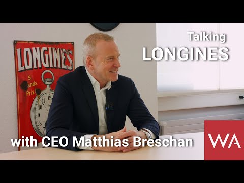 Talking LONGINES with CEO Matthias Breschan.
