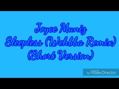 Joyce Muniz - Sleepless Wehbba Remix (Short Version)