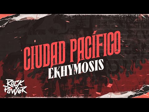 Ciudad Pacífico, Ekhymosis - Video