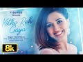 Kithe Reh Gaya 8K Video Song Neeti Mohan Sanu Nehar Wale Pul Te ​​Bulake Abhijit V Kumar