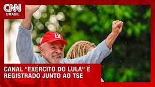 Vídeo: Canal "Exército do Lula" é registrado junto ao TSE | BASTIDORES CNN
