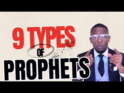 9 TYPES OF PROPHETS
