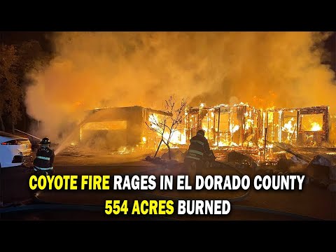 Coyote Fire Burns 554 Acres in El Dorado County | Evacuations & Fire Updates