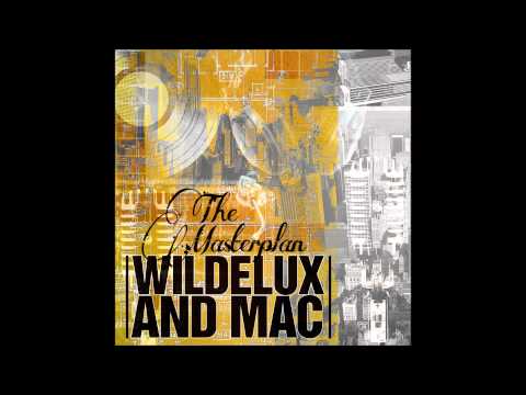 Wildelux and Mac 