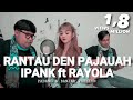 Rantau den pajauah ipank ft rayola cover padang & Banjar version by Tommy kaganangan ft Adiez momo