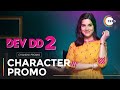 Chandni The Best Friend Dev DD 2 Promo Streaming Now On ZEE5