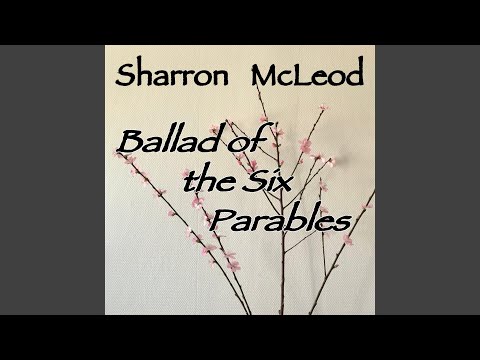 Ballad of the Six Parables