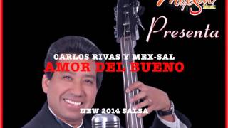 New Salsa Carlos Rivas Y Mex-Sal 