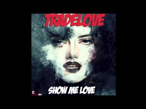 Tradelove - Show Me Love (Club Mix)