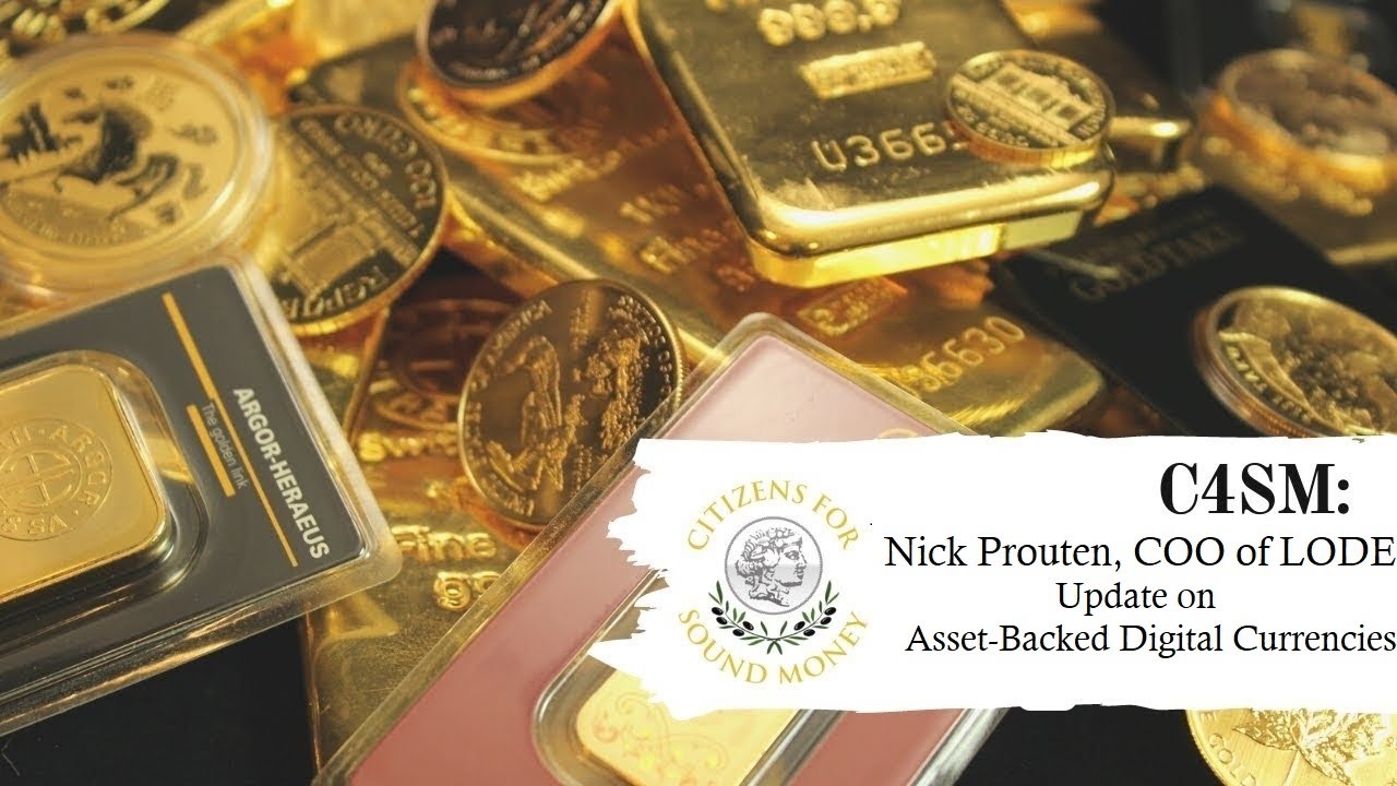 LODE COO Nick Prouten Update on Asset-Backed Currencies