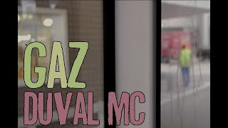 Gaz - Duval MC