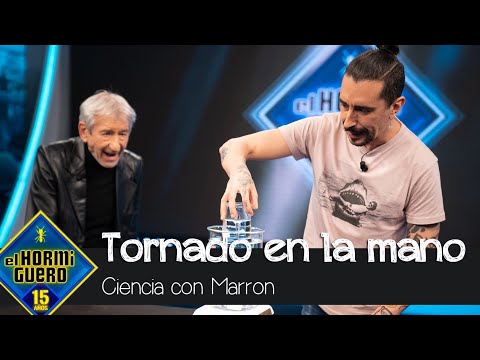 ¡Un tornado en la palma de nuestra propia mano! - El Hormiguero