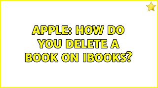 Apple: How do you delete a book on iBooks?
