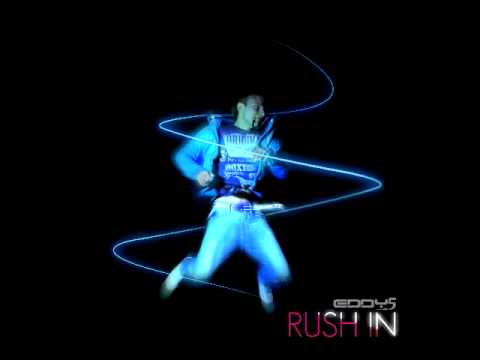 Eddy5 - Rush In (Radio Edit)