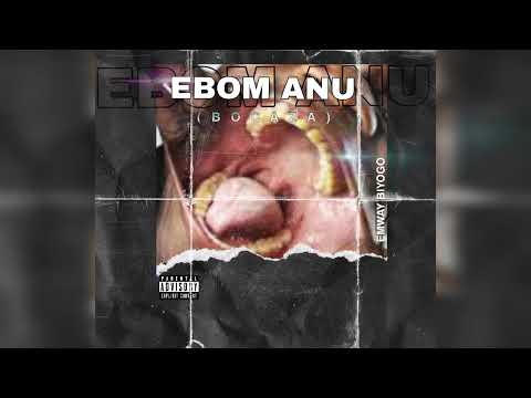 Emway B. - EBOM ANU (BOCAZA) (Audio) [Explícito] | Guinea Ecuatorial