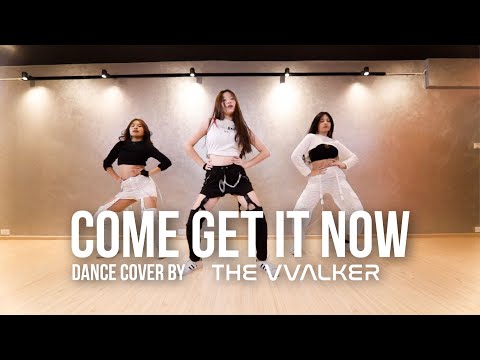 "Come Get It Now" AR3NA - The VValker [Cover Dance]