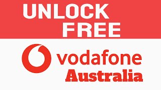 Unlock Vodafone Australia - How to unlock Vodafone Phone Australia