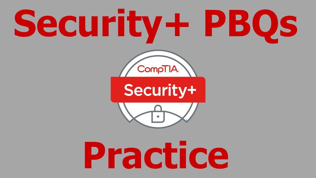 Security+ Performance Based Questions (PBQs) SY0-601 Practice