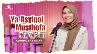 Download lagu Ya Asyiqol Musthofa New Version - Adinda Sayyidah mp3