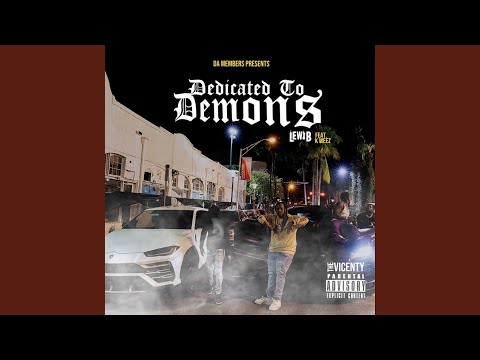 Dedicated To Demons (feat. K-Weez)