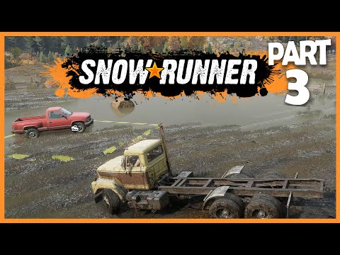 SnowRunner Gameplay Walkthrough - Part 3