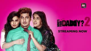 Who's Your Daddy? 2| Trailer 2 