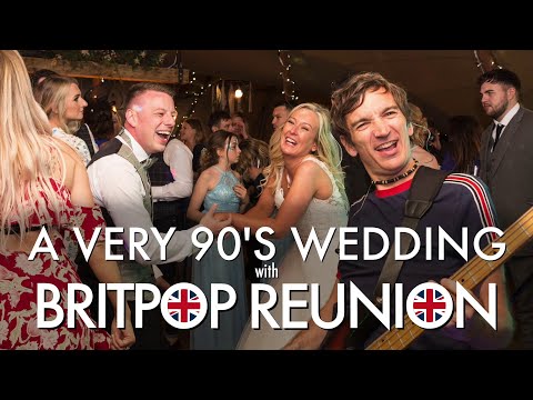 A Very 1990's Wedding Band feat. Britpop Reunion (1990's Tribute Band)
