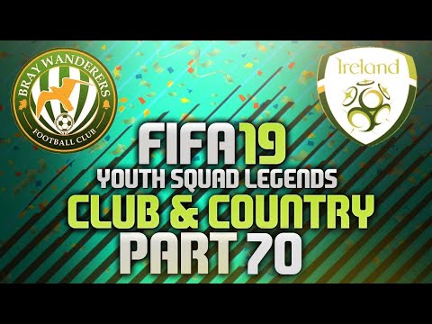FIFA 19 Youth Squad Legends Club & Country - Bray Wanderers - Episode 70   The Euro Knockouts