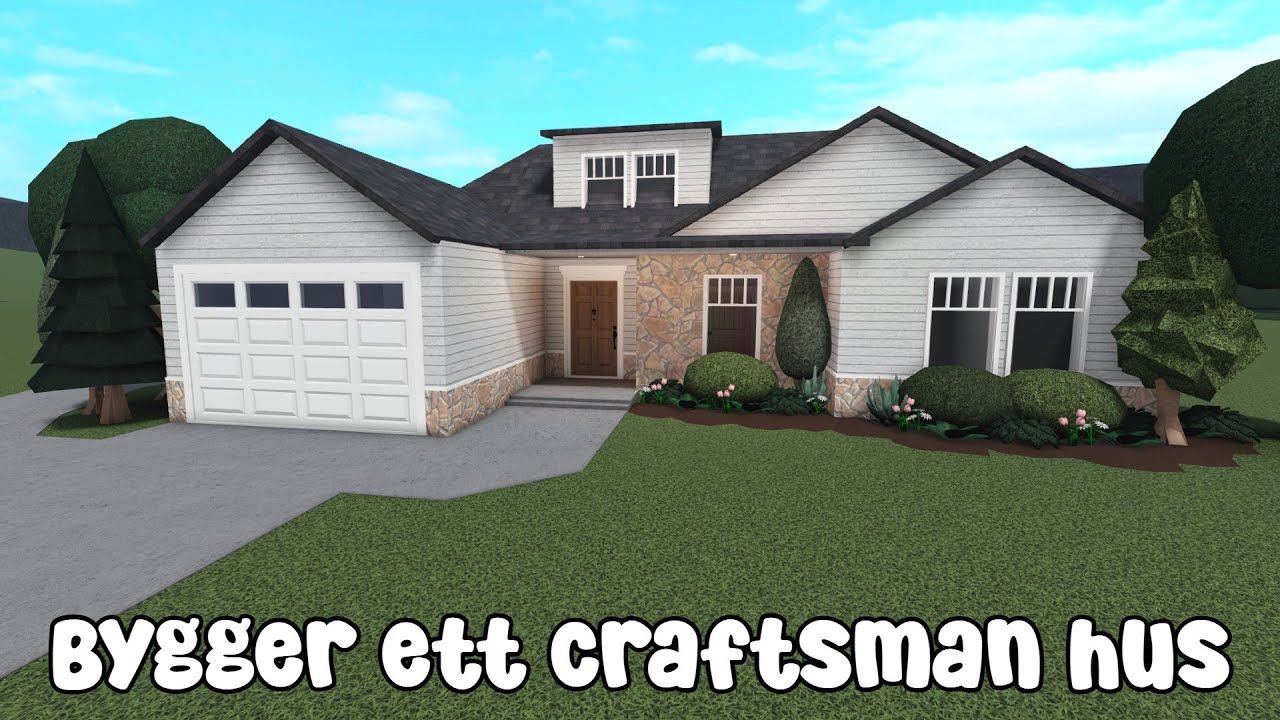 Bygger ett craftsman hus | bloxburg