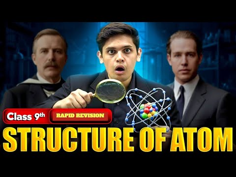 Structure of Atom In 20 Minutes 🔥| Class 9th | Rapid Revision | Prashant Kirad